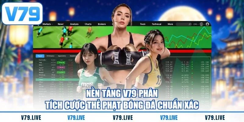 Nền tảng V79 phân tích cược thẻ phạt bóng đá chuẩn xác